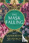 Shannon, Samantha - The Mask Falling
