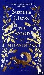 Clarke, Susanna - Clarke, S: Wood at Midwinter