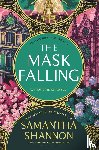 Shannon, Samantha - Shannon, S: Mask Falling