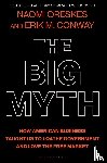 Oreskes, Naomi, Conway, Erik M. - The Big Myth
