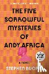 Buoro, Stephen - The Five Sorrowful Mysteries of Andy Africa