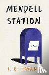 Hwang, J. B. - Mendell Station