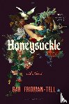 Fridman-Tell, Bar - Fridman-Tell, B: Honeysuckle