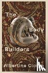 Clarke, Albertine - The Body Builders