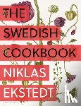 Ekstedt, Niklas - The Swedish Cookbook: Lagom Flavors for the Modern Kitchen