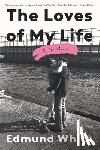 White, Edmund - The Loves of My Life: A Sex Memoir