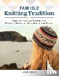 Rendall, Alison - Fair Isle Knitting Tradition