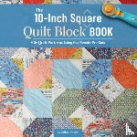 Moore, Carolina - 10-Inch Square Quilt Block Book
