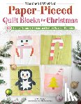 Taylor, Liza - Wonderful World of Paper-Pieced Quilt Blocks for Christmas