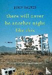 Salter, John - Salter, J: There Will Never Be Another Night Like This