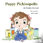 Szewczyk, Elizabeth F - Poppy Pickleopolis