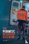 Poyer, Mark - The Paramedic Internship Guidebook