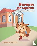 Maynard, Amanda A - Norman the Squirrel