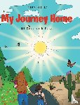 Ortiz, Ruby - My Journey Home