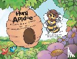 Donoyan, Vanna - Huni Apidae: A Queen Bee-In-Waiting