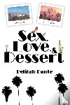 Dante, Delilah - Sex, Love, and Dessert