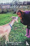 Hodson, Kimberly Dawson - From the Soul of my Rubber Boots