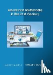  - Advanced Multimedia in the 21st Century