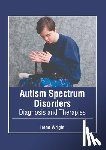  - Autism Spectrum Disorders: Diagnosis and Therapies