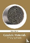 - Catalytic Materials: Emerging Trends