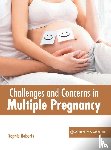  - Challenges and Concerns in Multiple Pregnancy
