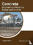  - Concrete: Engineering Mechanics, Design and Analysis