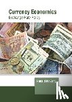  - Currency Economics: Exchange Rate Policy