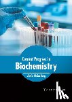  - Current Progress in Biochemistry