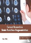  - Current Research in Brain Function Augmentation