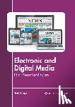  - Electronic and Digital Media: Past, Present and Future