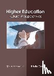 - Higher Education: Future Perspectives