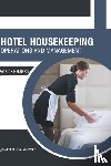  - Hotel Housekeeping: Operations and Management
