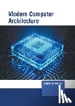  - Modern Computer Architecture