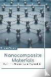  - Nanocomposite Materials: Synthesis, Properties and Applications
