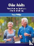  - Older Adults: Physical, Mental and Social Aspects of Health and Well-Being