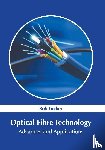  - Optical Fibre Technology: Advances and Applications