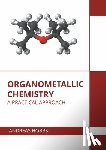  - Organometallic Chemistry: A Practical Approach