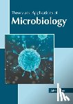  - Theory and Applications of Microbiology
