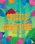 Mathew, Dennis - How Grizzly Found Gratitude