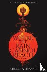 Brown, Adesina - Where the Rain Cannot Reach