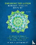 Kaur, Rachel Surinderjot - Embodying the 12 Steps Workbook