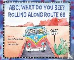 Murray, Annette La Fortune - ABC, What Do You See? Rolling Along Route 66