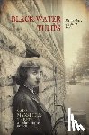 Taber, Sara Mansfield - Black Water and Tulips