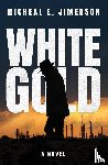 Jimerson, Micheal E - White Gold