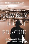 Heller, Charles Ota - Cowboy from Prague