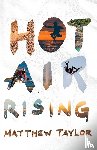 Taylor, Matthew - Hot Air Rising