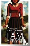 Hanson, Michael - I Am a Prayer