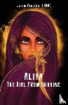 Grunfeld, Jaime - Aliya, The Girl From Ukraine