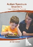  - Autism Spectrum Disorders: From Theory to Practice