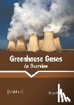  - Greenhouse Gases: An Overview